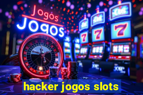 hacker jogos slots